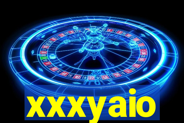 xxxyaio