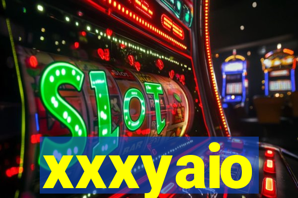 xxxyaio