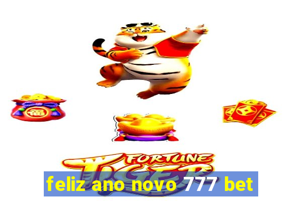 feliz ano novo 777 bet