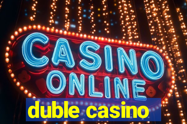 duble casino