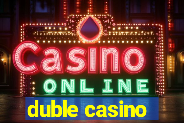 duble casino