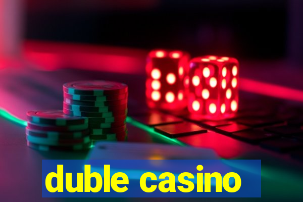 duble casino