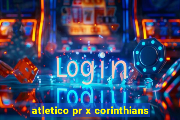 atletico pr x corinthians