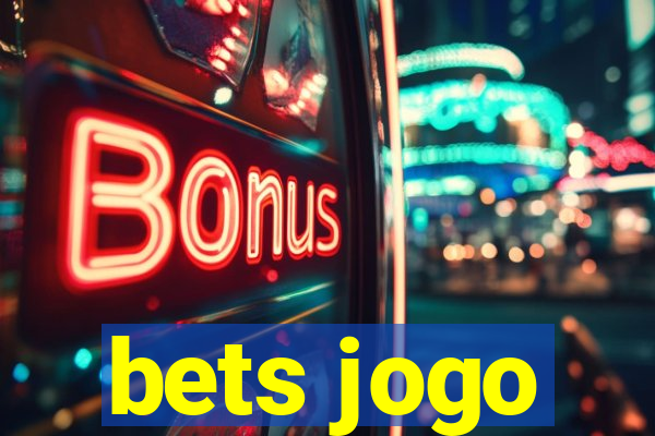 bets jogo