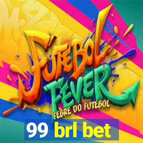 99 brl bet