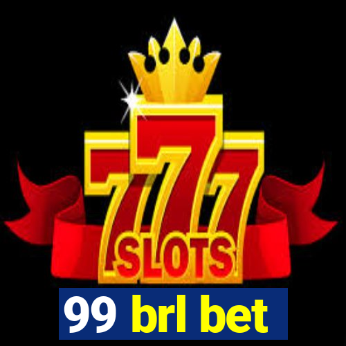 99 brl bet