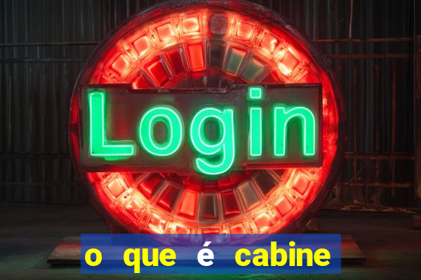 o que é cabine bingo varanda