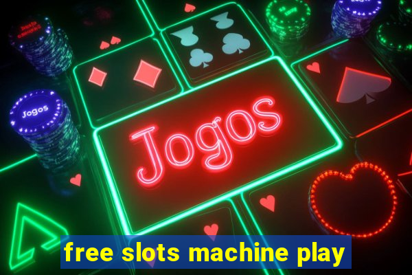 free slots machine play