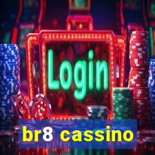 br8 cassino