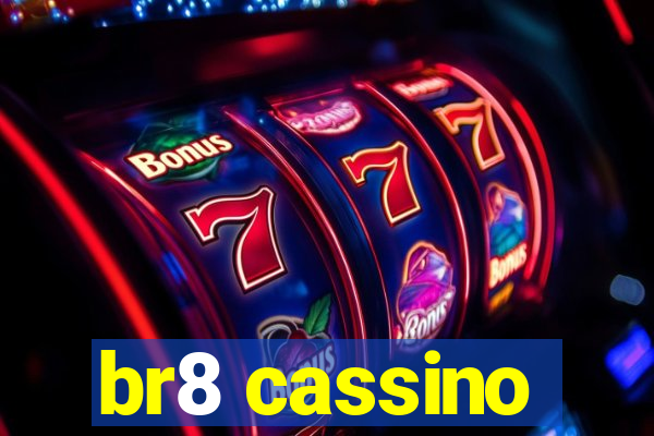 br8 cassino