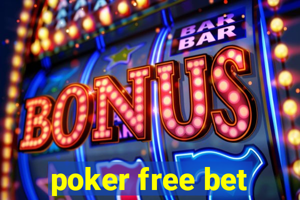 poker free bet