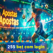 255 bet com login