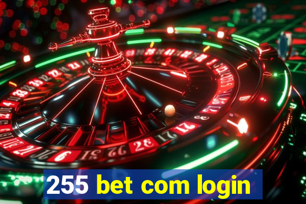 255 bet com login