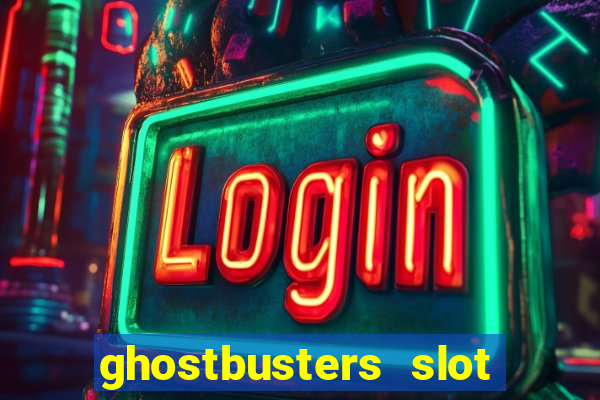 ghostbusters slot machine vegas