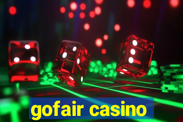 gofair casino