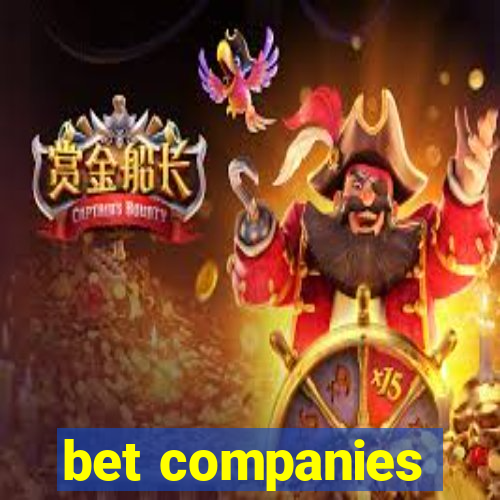 bet companies