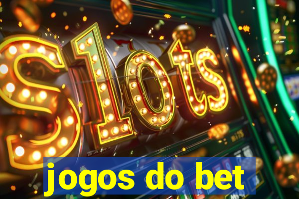 jogos do bet