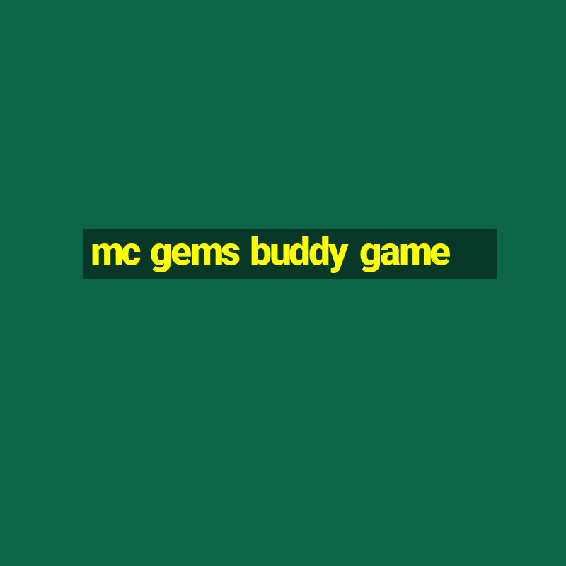 mc gems buddy game