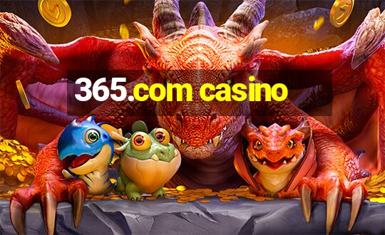 365.com casino