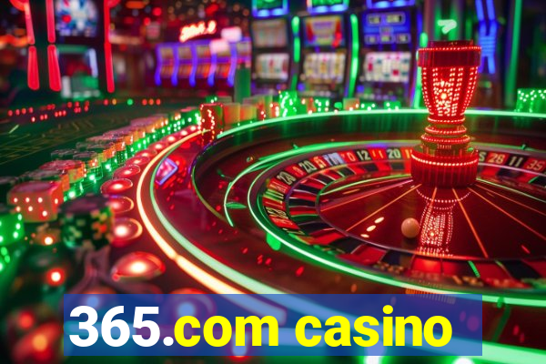 365.com casino