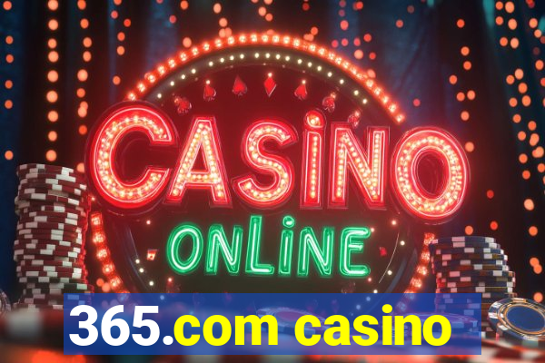 365.com casino