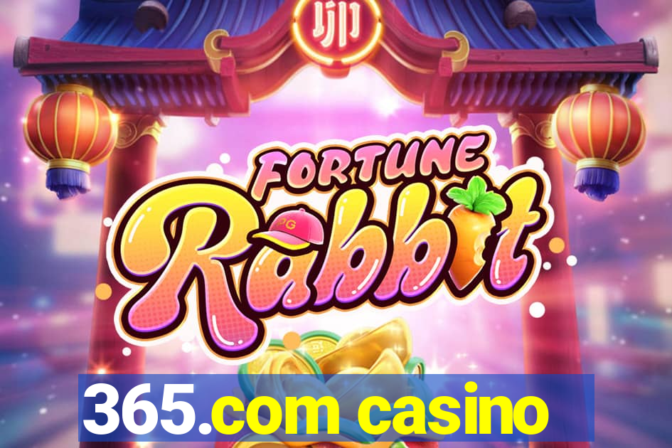 365.com casino