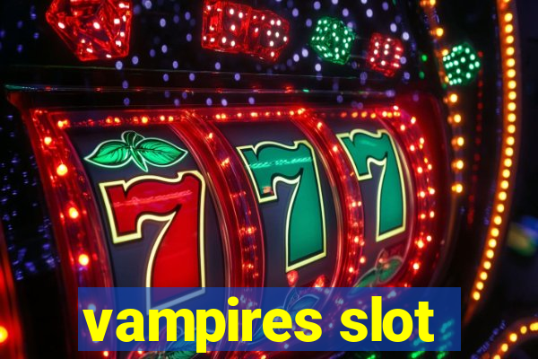 vampires slot