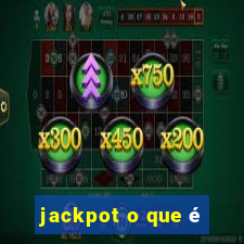 jackpot o que é