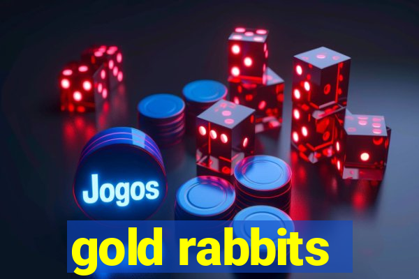 gold rabbits