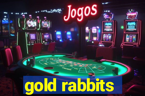 gold rabbits