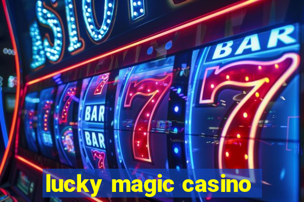 lucky magic casino