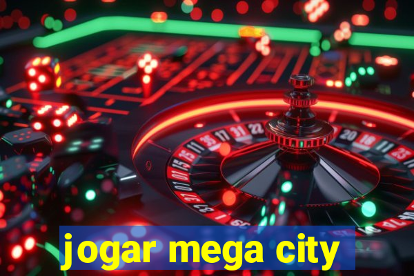 jogar mega city