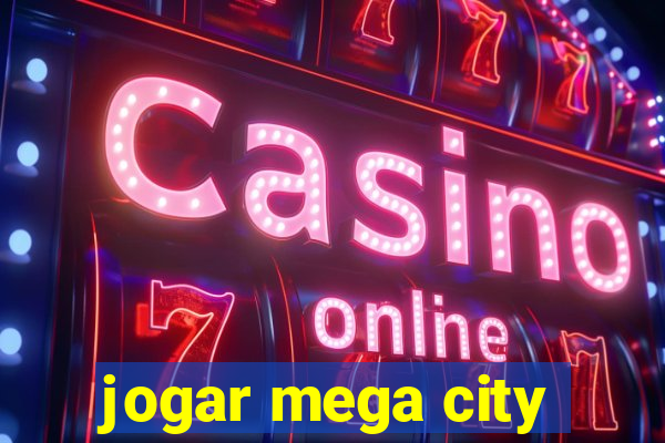 jogar mega city