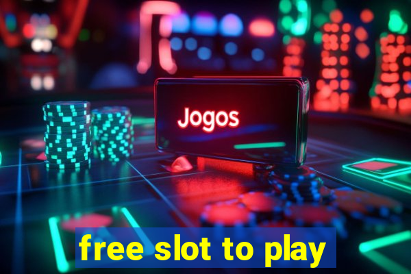 free slot to play