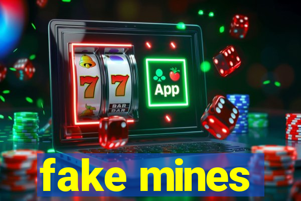 fake mines