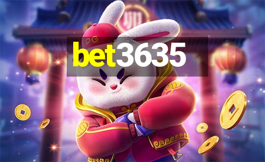 bet3635