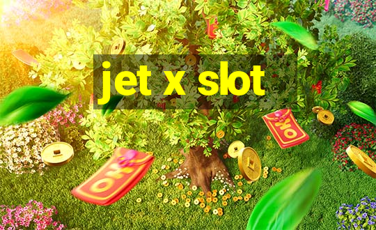 jet x slot