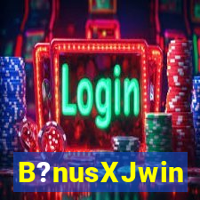 B?nusXJwin