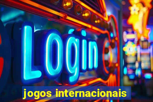 jogos internacionais