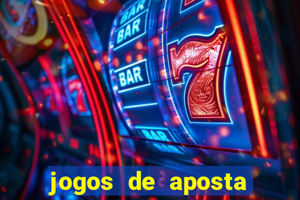 jogos de aposta pela internet