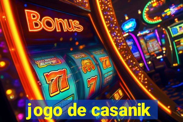 jogo de casanik