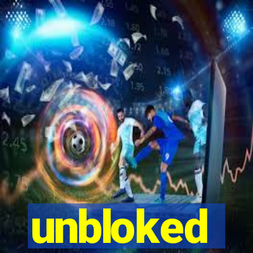 unbloked