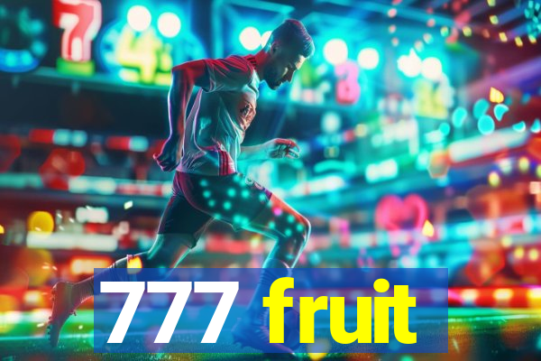 777 fruit