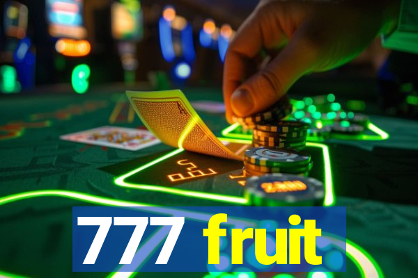 777 fruit