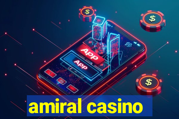 amiral casino