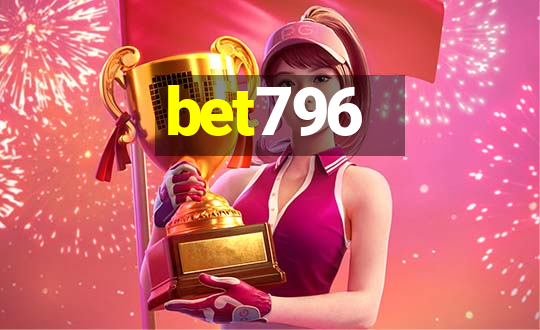 bet796