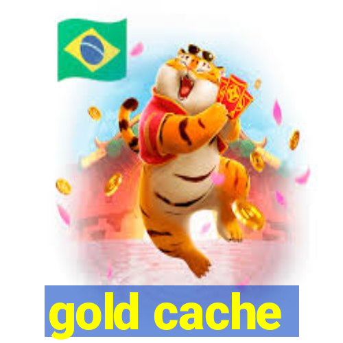 gold cache