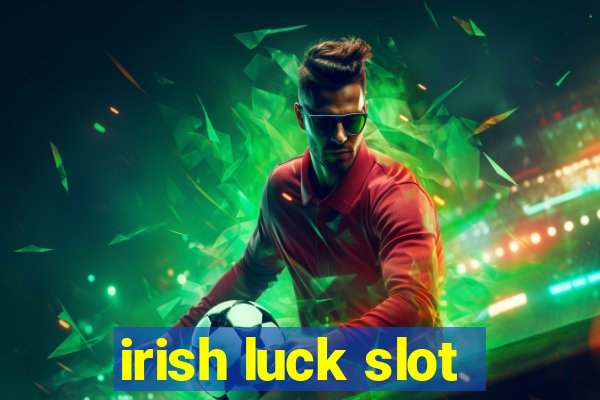 irish luck slot