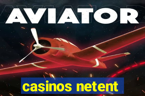 casinos netent