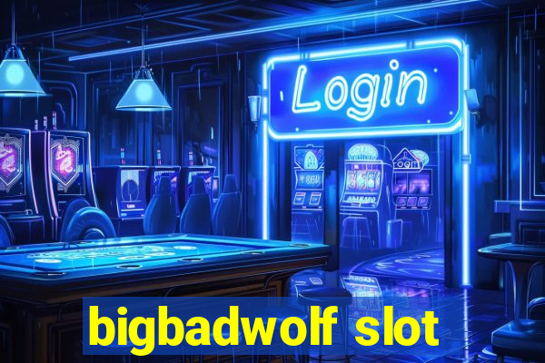 bigbadwolf slot